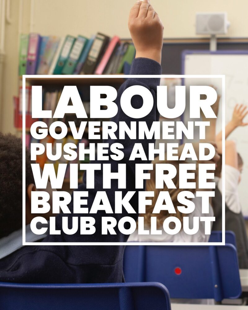 Labour Government Pushes Ahead with Free Breakfast Club Rollout. 